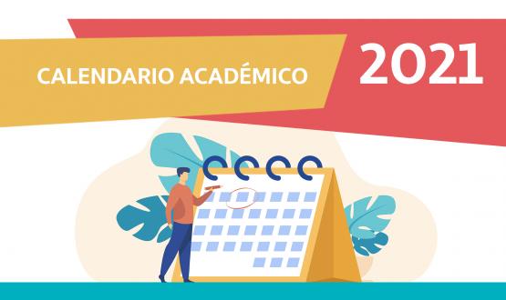 Imagen con texto: Calendario académico 2021