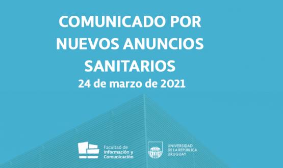 Imagen con texto: Comunicado por nuevos anuncios sanitarios. 24.03.21