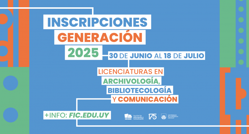 Gráfica, en letras celestes, anaranjadas y verdes sobre fondo blanco dice "Inscripciones generación 2025"