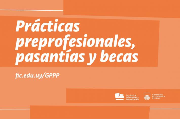 Gráfica, en letras blancas sobre fondo naranja dice Prácticas preprofesionales, pasantías y becas